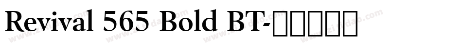 Revival 565 Bold BT字体转换